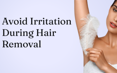 Sensitive Skin and Hair Removal: How to Avoid Irritation in 2026