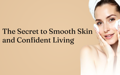 How Consistent Personal Care Improves Skin Smoothness and Confidence